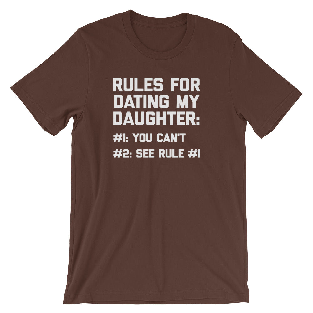 Rules For Dating My Daughter T Shirt Unisex