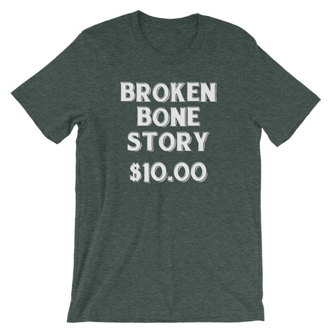 Broken Bone Story T-Shirt (Unisex)