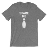 Spare Me T-Shirt (Unisex)