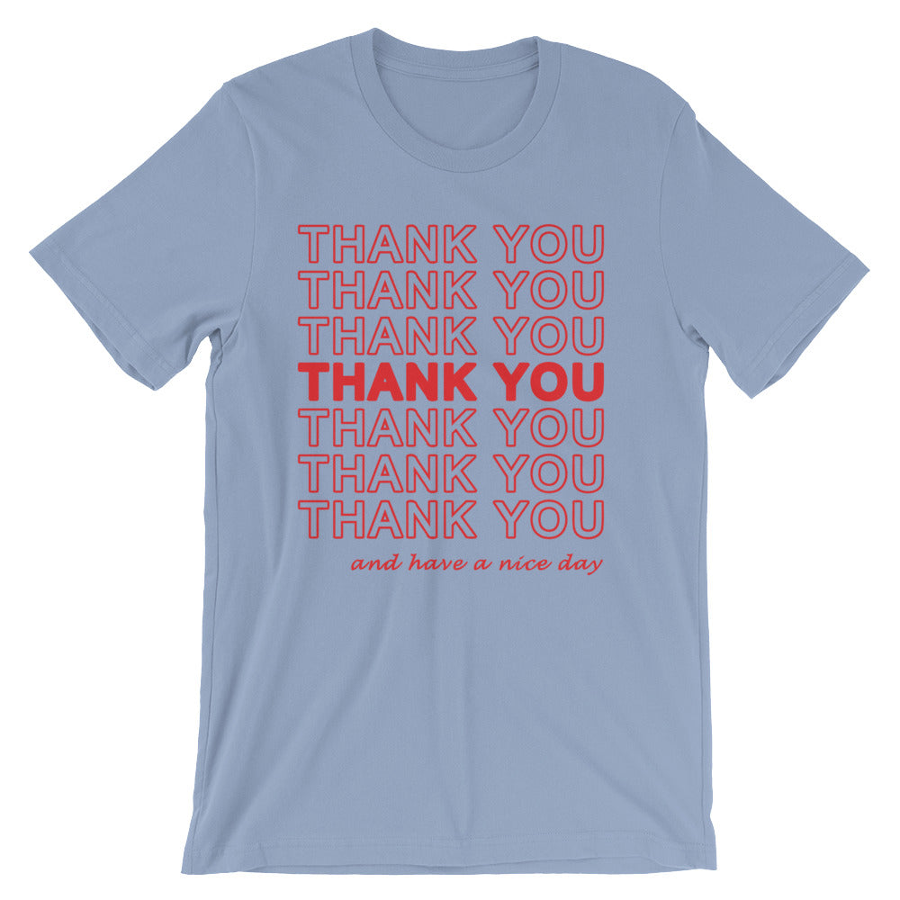 Thank You (And Have A Nice Day) T-Shirt (Unisex) – NoiseBot.com